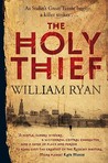 The Holy Thief (Captain Alexei Dimitrevich Korolev #1) by William Ryan